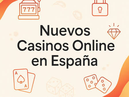 Casino Online Nuevo España 2026 Una Nueva Era de Juegos de Azar